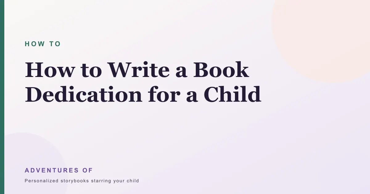 How to Write a Book Dedication for a Child